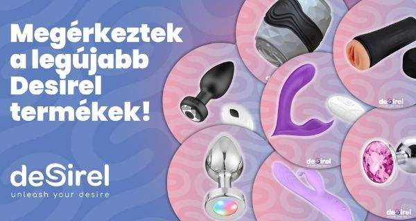 Prémium játékok a Desireltől – megérkeztek az újdonságok a Szexáruházba!